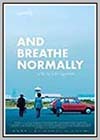 And Breathe Normally And Breathe Normally