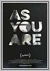 As You Are As You Are