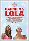 Carmen & Lola Carmen & Lola