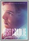 Just Charlie Just Charlie