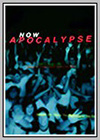 Now Apocalypse Now Apocalypse