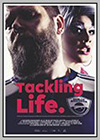 Tackling Life Tackling Life