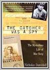 Catcher Was a Spy (The) Catcher Was a Spy (The)