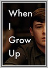 When I Grow Up When I Grow Up