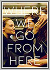 Where We Go from Here Where We Go from Here