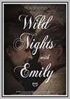 Wild Nights with Emily Wild Nights with Emily