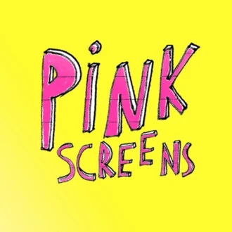Pink Screens