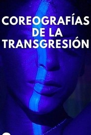 Coreografias De La Transgresion