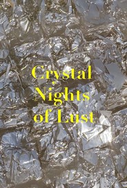 Crystal Nights Of Lust