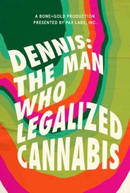 Dennis The Man Who Legalized Cannabis