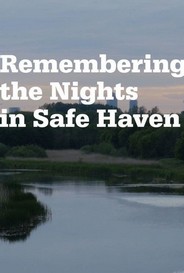 Remembering The Nights In Safe Haven