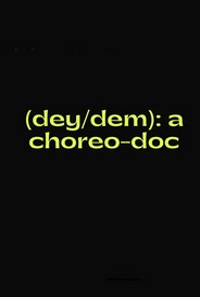 Dey Dem A Choreo Doc