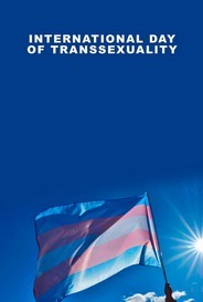 International Day Of Transsexuality
