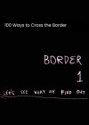100 Ways to Cross the Border