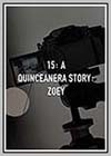 15: A Quinceañera Story