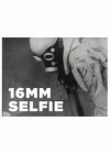 16mm-Selfie.jpg