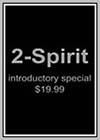 2 Spirit Introductory Special