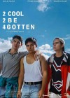2 Cool 2 Be 4gotten