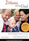2 Mums and a Dad