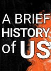 Brief History of Us (A)