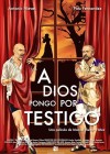 A Dios pongo por testigo