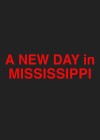 New Day in Mississippi (A)