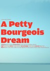 Petty Bourgeois Dream (A)