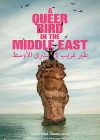 Queer Bird in the Middle East (A)