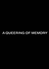 A-Queering-of-Memory.jpg