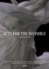 Acts for the Invisible