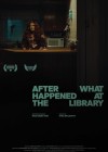 After What Happened at the Library