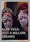 Alan Vega, Just a Million Dreams