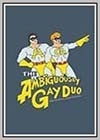 Ambiguously Gay Duo (The)