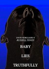 Baby Lies Truthfully