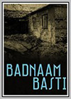 Badnam Basti Badnam Basti