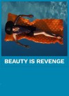 Beauty Is Revenge