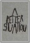 Better Situation (A)