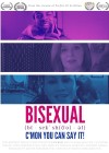 Bisexual: C'mon You Can Say It!