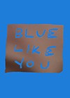 Blue-Like-You.jpg