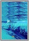 Bodies Like Oceans