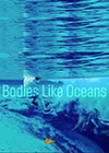 Bodies-Like-Oceans.png