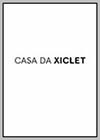 Casa da Xiclet