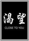 Close to You