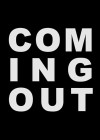 Coming Out Coming Out