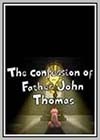 Confession of Father John Thomas (The)