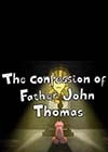Confession-of-Father-John-Thomas.jpg