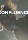 Confluence: A Meditation in Documentary Form