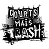 Courts Mais Trash