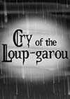 Cry-of-the-Loup-garou.jpg