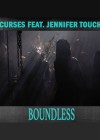 Curses feat. Jennifer Touch: Boundless